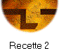 Recette 2